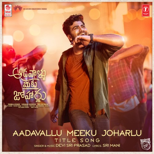 Aadavallu Meeku Joharlu TitleSong